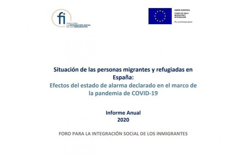 Situación de las personas migrantes y refugiadas en España: Efectos del estado de alarma declarado en el marco de la pandemia de COVID-19