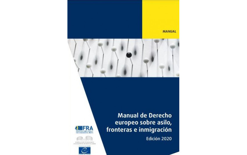 Manual de Derecho europeo sobre asilo, fronteras e inmigración - Edición 2020