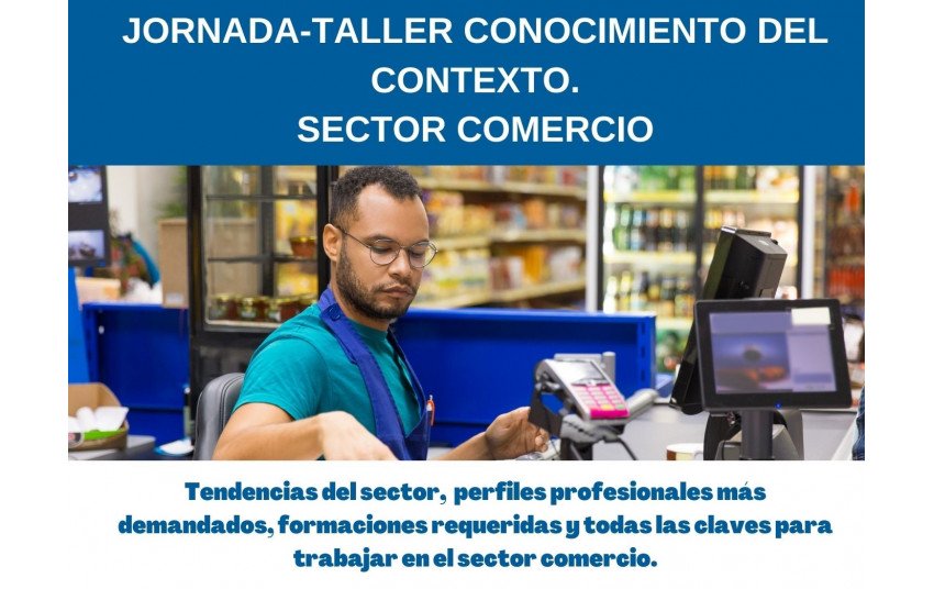 Taller de Empleo ODINA: Conocimiento del contexto Sector Comercio 