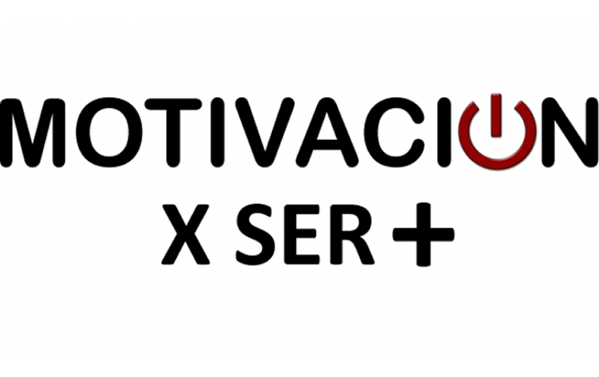 Motivación x ser +