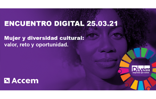 Encuentro DIVEM: Mujer y diversidad cultural: valor, reto y oportunidad