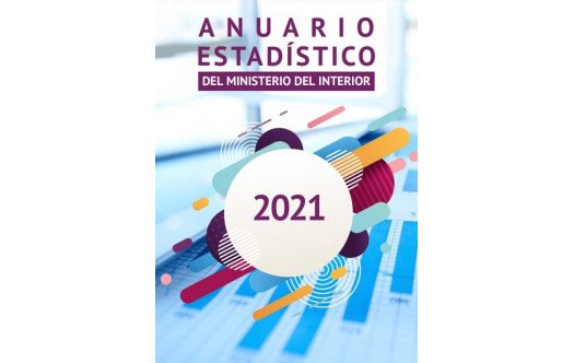 Anuario Estadístico del Ministerio del Interior 2021