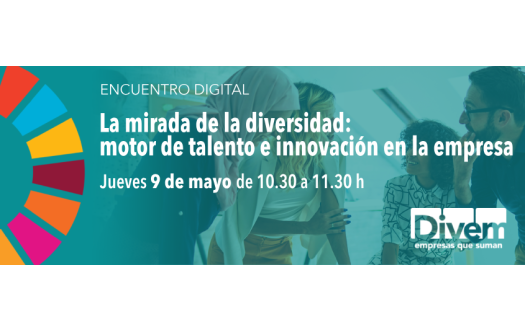 Encuentro Digital DIVEM: "La mirada de la diversidad: motor de talento e innovación en la empresa”